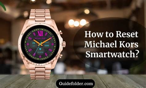 my michael kors smartwatch won't turn on|How to Reset Michael Kors Smartwatch .